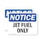 Signmission Jet Fuel Only, 5 in W x Rectangle, Vinyl Decal OS-2PACK-NS-D-35-L-13760 - alternate 1